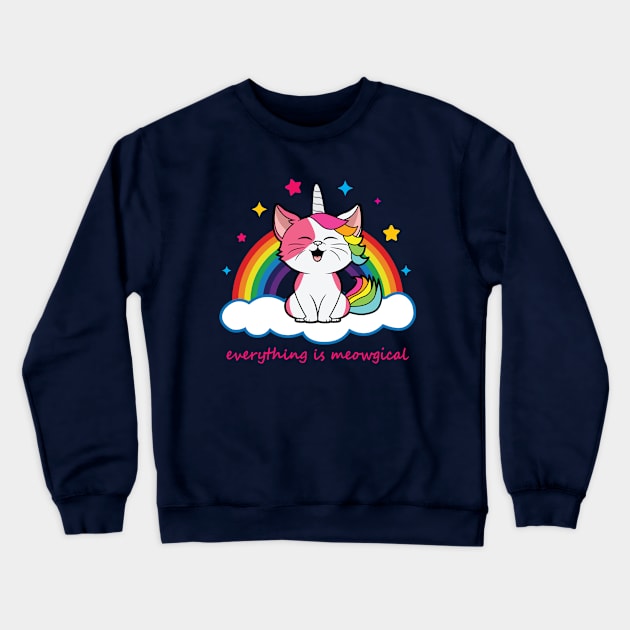 Cute Caticorn - Everything is Meowgical Crewneck Sweatshirt by Julorzo